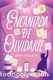 Libros: Encantada de olvidarte - Holland, Anna