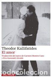 Libros: El amor - Kallifatides, Theodor