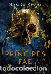 Libros: Los pr&iacute;ncipes fae (Crueles Ni&ntilde;os Perdidos 4) - St. Crowe, Nikki