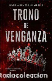 Libros: Trono de venganza - Kent, Rina