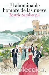 Libros: El abominable hombre de las nueve - Satr&uacute;stegui, Beatriz