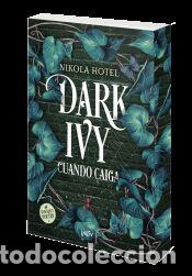Libros: Dark Ivy. Cuando caiga - Holtel, Nikola