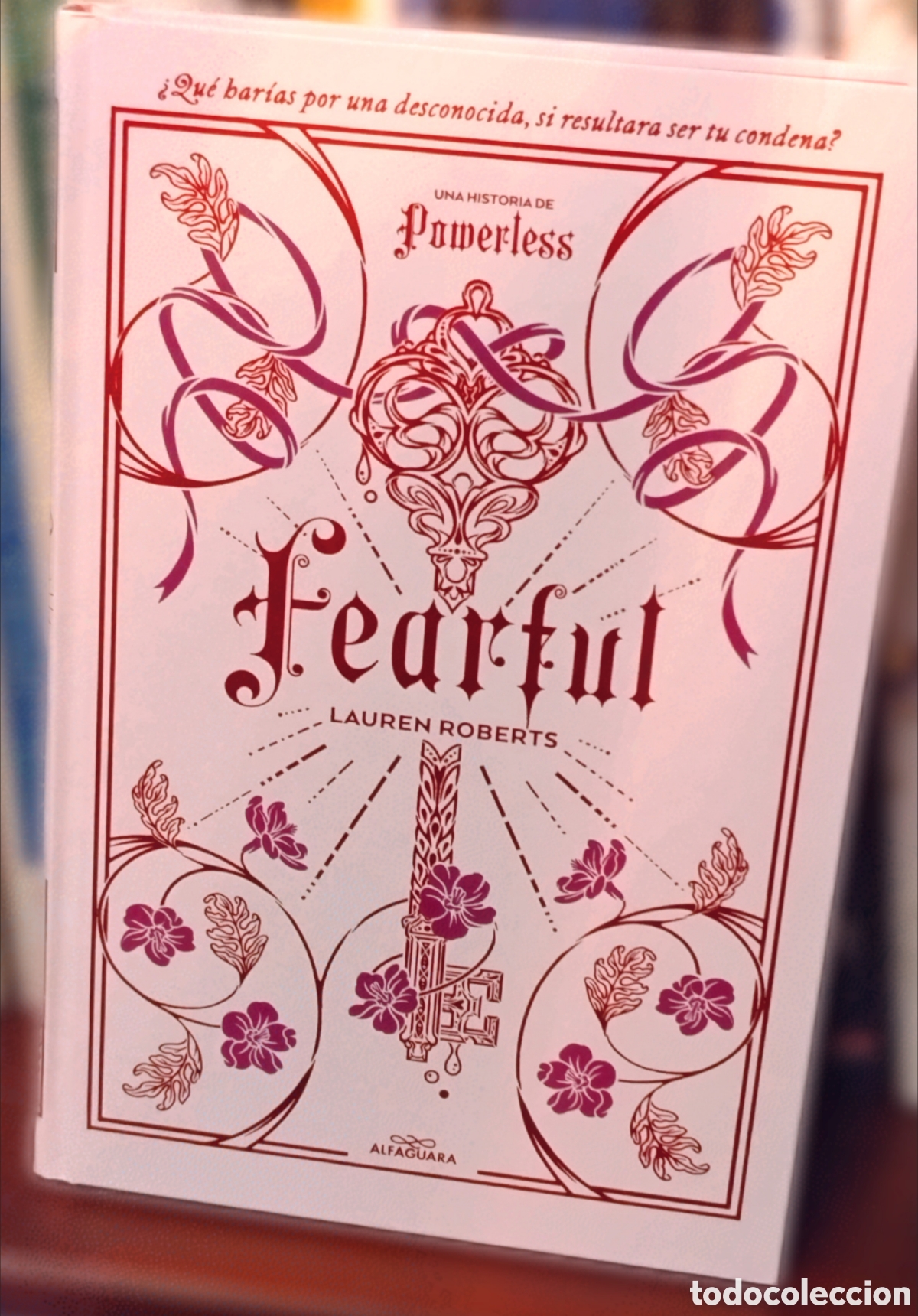 Libros: Libro -Fearful. Una historia de Fearless (edici&oacute;n especial limitada) | (de Lauren Roberts)