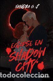 Libros: Eclipse en Shadow City - G. J., Sandra