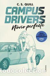 Libros: Campus Drivers 2. N&ograve;vio perfecte - Quill, C. S.