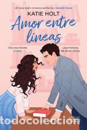 Libros: Amor entre l&iacute;neas - Holt, Katie
