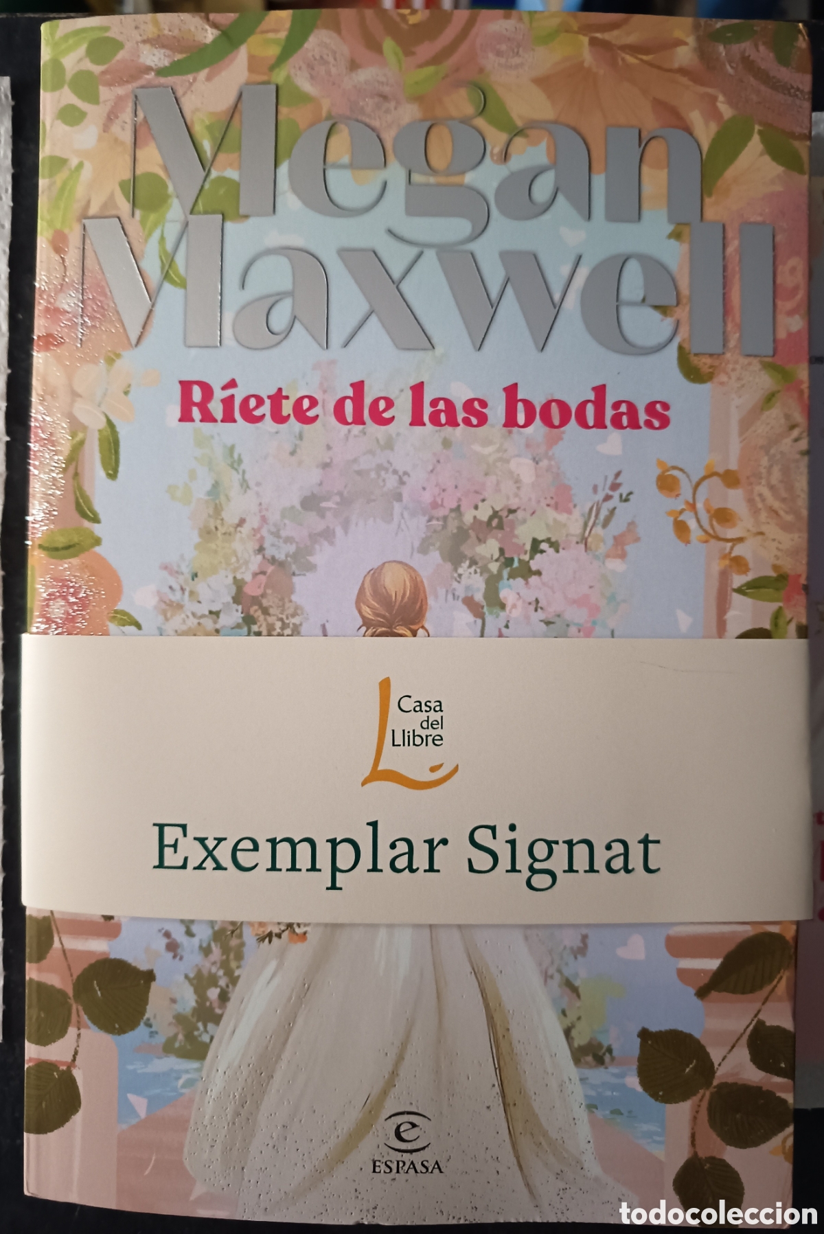 Libros: R&iacute;ete de las bodas. Megan Maxwell. Autografiado.