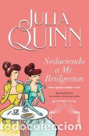 books: SEDUCIENDO A MR. BRIDGERTON (Bridgerton 4) - Quinn, Julia