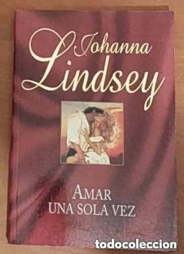 Livros: johanna lindsey-amar una sola vez-novela romantica historica-saga malory-libro bolsillo