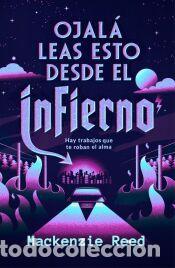 Libros: Ojal&aacute; leas esto desde el infierno - Reed, Mackenzie