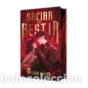 Libros: Saciar a la bestia (edici&oacute;n especial limitada) - Molina, Tamara
