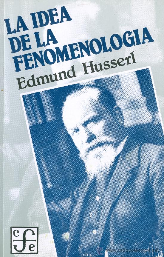 Edmund Husserl. La Idea De La Fenomenología. Ma - Vendido En Venta ...