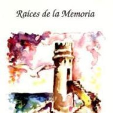 Libros Nuevos de Relatos y Cuentos: RAICES DE LA MEMORIA- 10 RELATOS- INSPIRADOS EN EL MEDITERRÁNEO-
