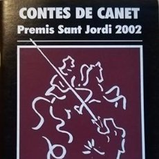 Libros Nuevos de Relatos y Cuentos: CONTES DE CANET. PREMIS SANT JORDI 2002. Lote 102371355
