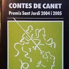 Libros Nuevos de Relatos y Cuentos: CONTES DE CANET. PREMIS SANT JORDI 2004 I 2005. Lote 102371443