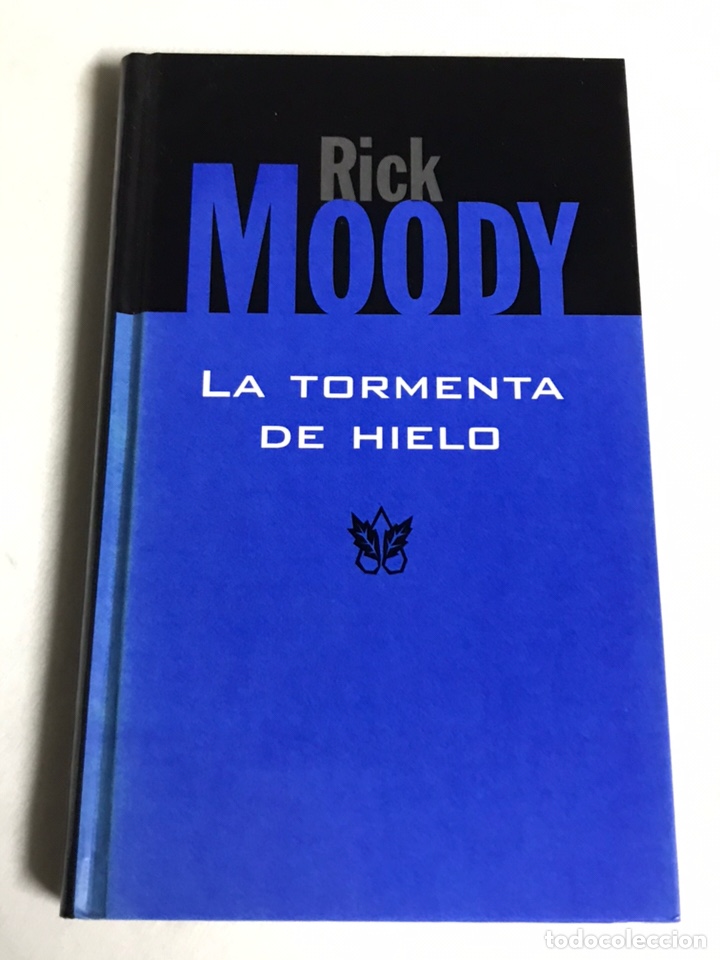 Libros nuevos de relatos y cuentos: LIBRO LA TORMENTA DE HIELO. RICK MOODY - Foto 1