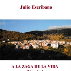 Libros Nuevos de Relatos y Cuentos: A LA ZAGA DE LA VIDA - CUENTOS (JULIO ESCRIBANO) F.U.E. 2018. Lote 147078694