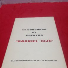 Libros Nuevos de Relatos y Cuentos: 3° CONCURSO DE CUENTOS GABRIEL SIJÉ ORIHUELA. Lote 152470204