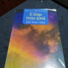 Libros Nuevos de Relatos y Cuentos: EL ÚLTIMO VERANO MIWOK , JORDI SIERRA I FABRA