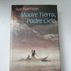 Libros Nuevos de Relatos y Cuentos: MADRE TIERRA., PADRE CIELO.. SUE HARRISON