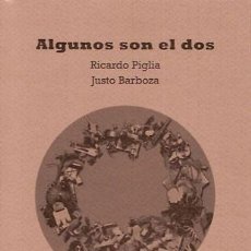 Libros Nuevos de Relatos y Cuentos: PIGLIA, RICARDO; BARBOZA, JUSTO - ALGUNOS SON EL DOS. Lote 202822903