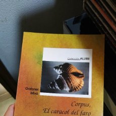 Libros Nuevos de Relatos y Cuentos: CORPUS, EL CARACOL DEL FARO Y OTROS CUENTOS DE GABRIEL MIRÓ. Lote 207726648