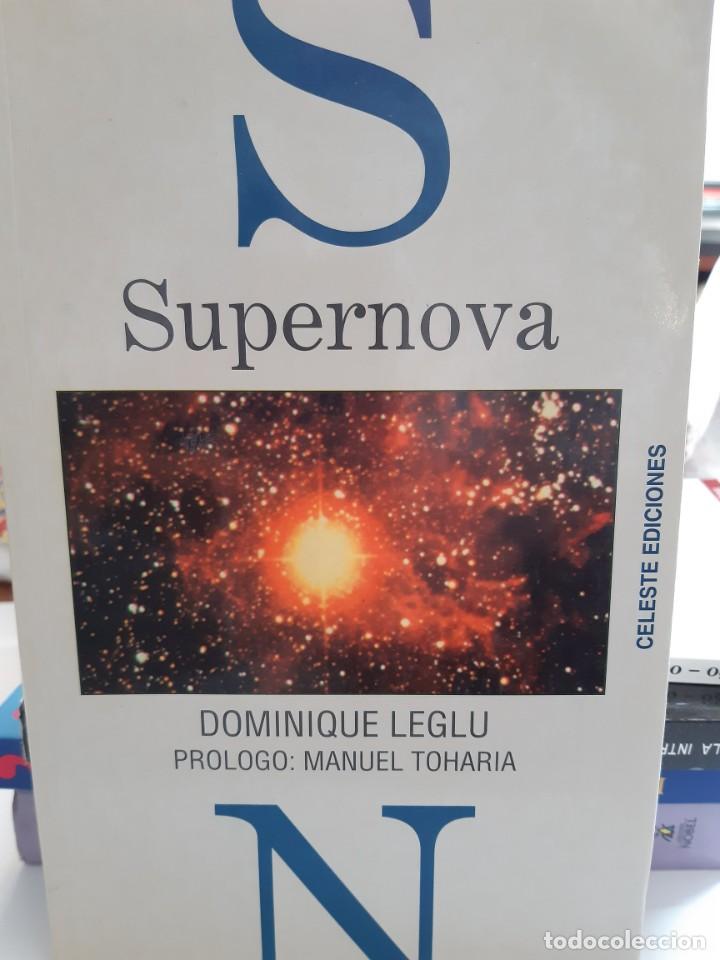 Libros nuevos de relatos y cuentos: SUPERNOVA DOMINIQUE LEGLU - Foto 1