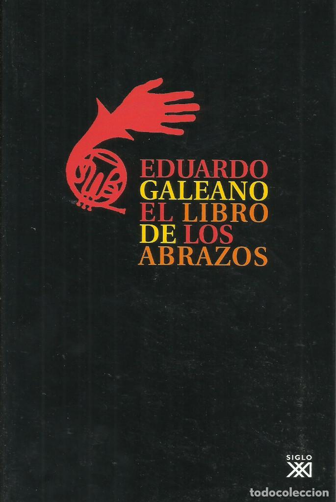 Libros nuevos de relatos y cuentos: El libro de los abrazos / Eduardo Galeano. - Foto 1