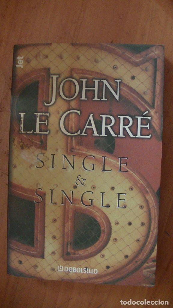 Libros nuevos de relatos y cuentos: John Le Carr&eacute; .Single & single. DEBOLSILLO - Foto 1