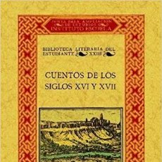 Libros Nuevos de Relatos y Cuentos: CUENTOS DE LOS SIGLOS XVI Y XVII. EDICIÓN FACSÍMIL