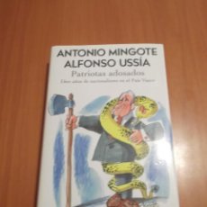 Libros Nuevos de Relatos y Cuentos: PATRIOTAS ADOSADOS DE ANTONIO MINGOTE Y ALFONSO USSÍA.