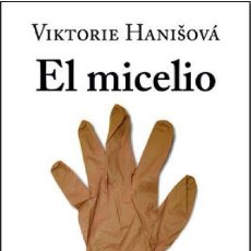 Libros Nuevos de Relatos y Cuentos: EL MICELIO (VIKTORIE HANISOVA) L'ART DE LA MEMORIA 2019. Lote 313194868