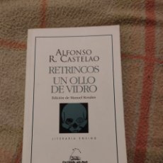 Libros Nuevos de Relatos y Cuentos: RETRINCOS UN OLLO DE VIDRIO ALFONSO R. CASTELAO EDITORIAL GALAXIA RÚSTICA