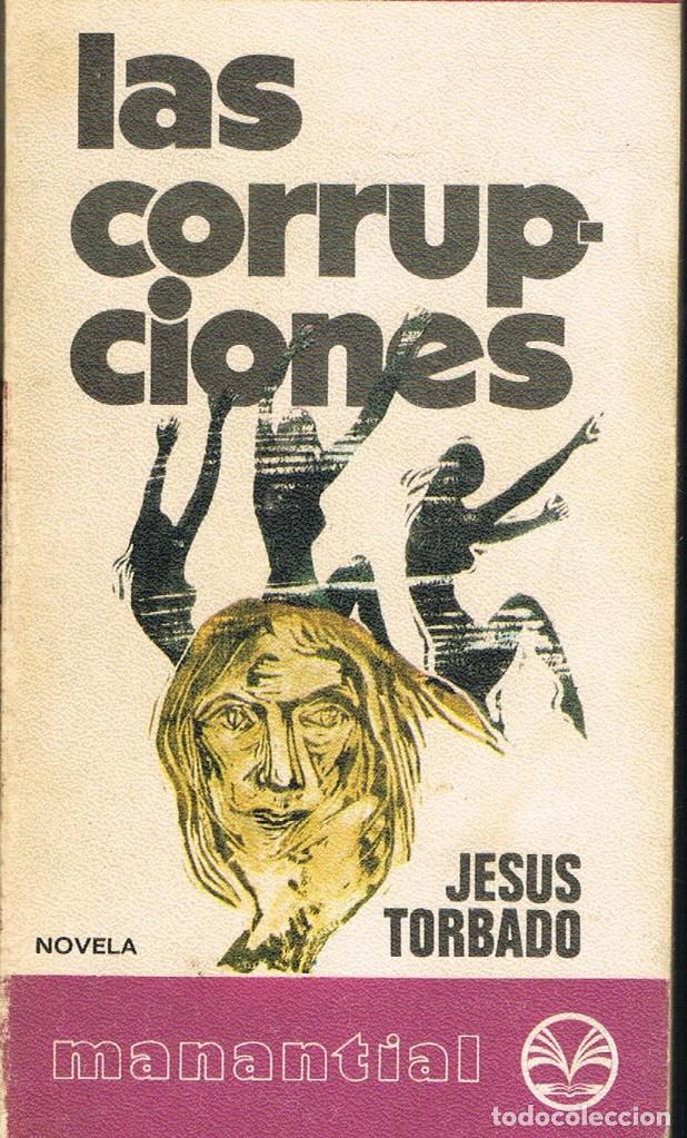 Libros nuevos de relatos y cuentos: LAS CORRUPCIONES - JESUS TORBADO - Foto 1
