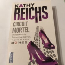 Libros Nuevos de Relatos y Cuentos: CIRCUITO MORTEL. KATHY REICHS. TEMPERANCE BRENNAN. PARÍS, 2013.. Lote 329541633