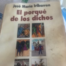 Libros Nuevos de Relatos y Cuentos: LIBRO EL PORQUE DE LOS DICHOS- POR JOSÉ MARÍA IBARREN