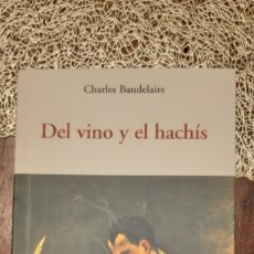 Libros Nuevos de Relatos y Cuentos: DEL VINO Y DEL HACHÍS. CHARLES BAUDELAIRE