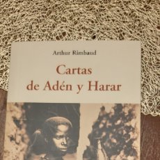 Libros Nuevos de Relatos y Cuentos: CARTAS DE ADÉN Y HARAR. ARTHUR RIMBAUD. Lote 387036419