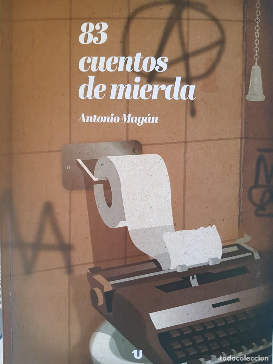 Libros nuevos de relatos y cuentos: 83 cuentos de mierda - antonio mag&aacute;n - Foto 1