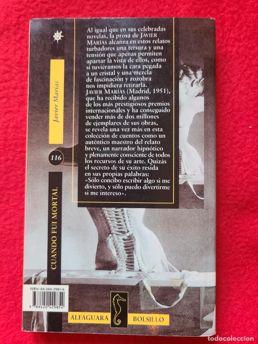 Libros nuevos de relatos y cuentos: Cuando fui mortal. Javier Mar&iacute;as - Foto 2