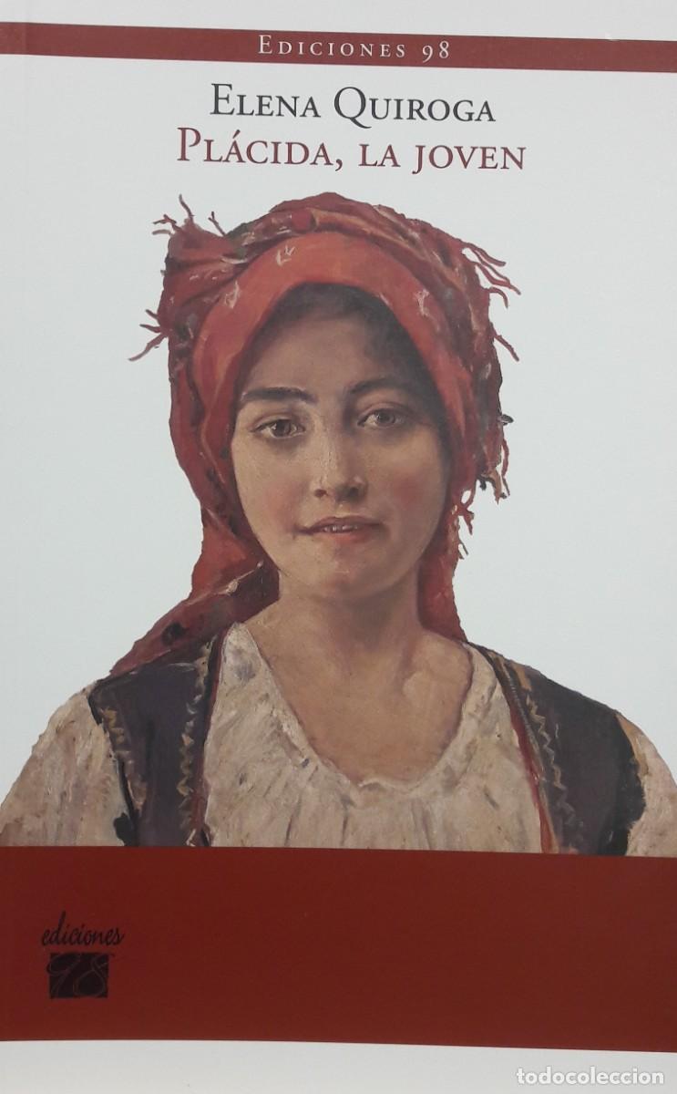 Libros nuevos de relatos y cuentos: Pl&aacute;cida, la joven, Elena Quiroga, Ediciones 98 - Foto 1