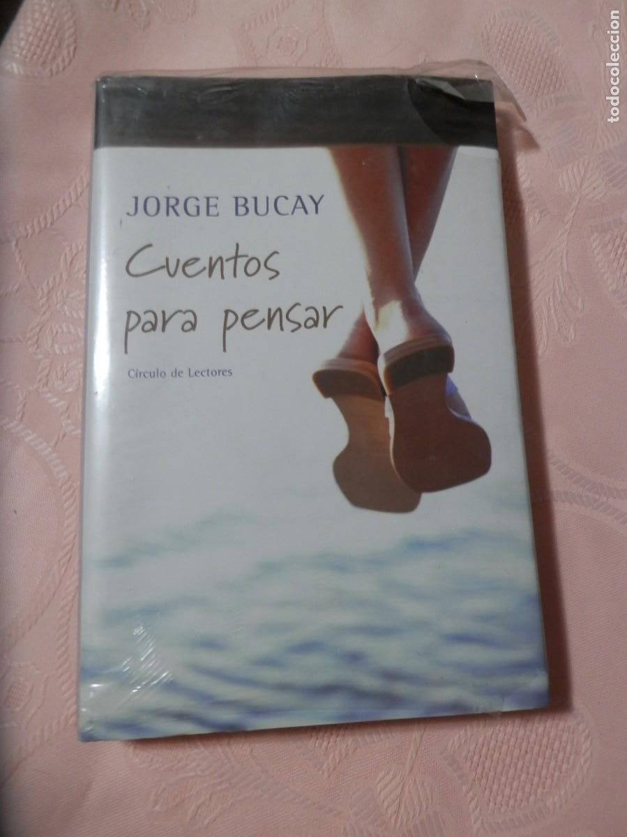 Libros nuevos de relatos y cuentos: Cuentos para pensar. Jorge Bucay. C&iacute;rculo de Lectores. - Foto 1
