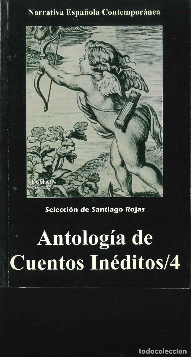 Libros nuevos de relatos y cuentos: ANTOLOG&Iacute;A DE CUENTOS IN&Eacute;DITOS 4 - Foto 1