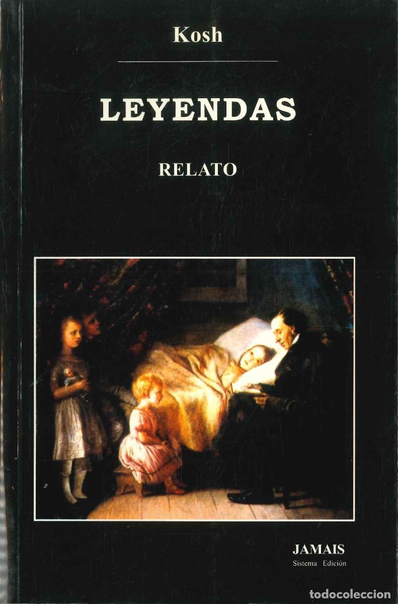 Libros nuevos de relatos y cuentos: LEYENDAS- RELATO- KOSH - Foto 1