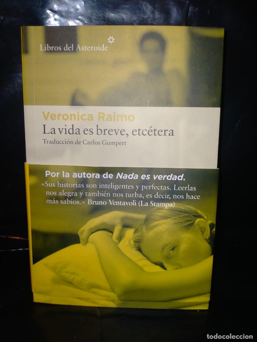 Libros nuevos de relatos y cuentos: VER&Oacute;NICA RAIMO. LA VIDA ES BREVE,ETC&Eacute;TERA .LIBROS DEL ASTEROIDE - Foto 1