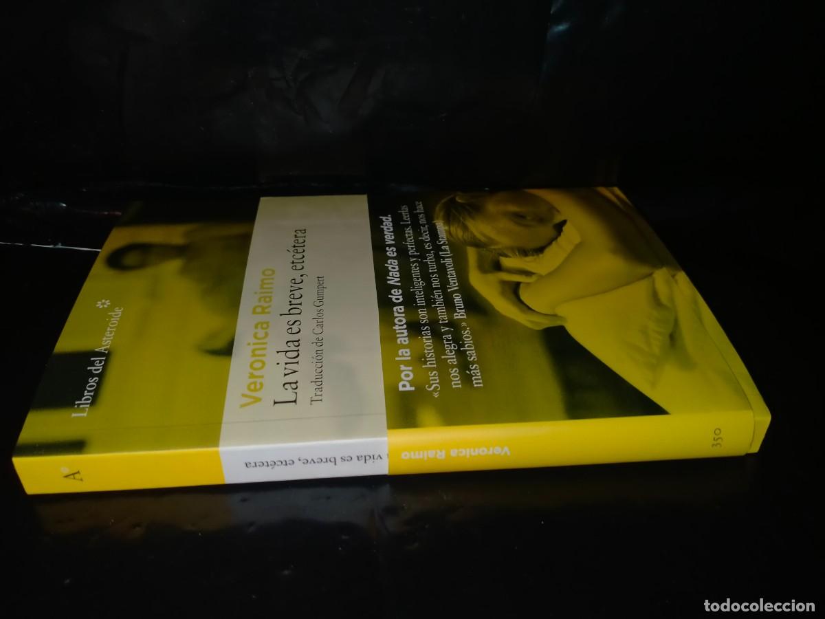 Libros nuevos de relatos y cuentos: VER&Oacute;NICA RAIMO. LA VIDA ES BREVE,ETC&Eacute;TERA .LIBROS DEL ASTEROIDE - Foto 4