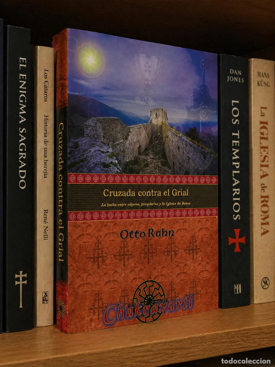 Libros Nuevos de Relatos y Cuentos: OTTO RAHN &ndash; CRUZADA CONTRA EL GRIAL &ndash; CHAKRAVARTI