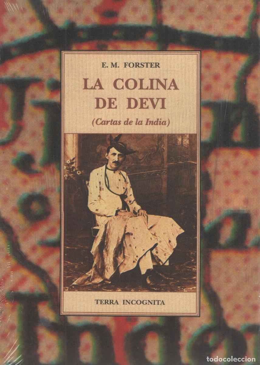 Libros Nuevos de Relatos y Cuentos: La colina de Devi (Cartas de la India). E.M.Forster. Ola&ntilde;eta. 2001.