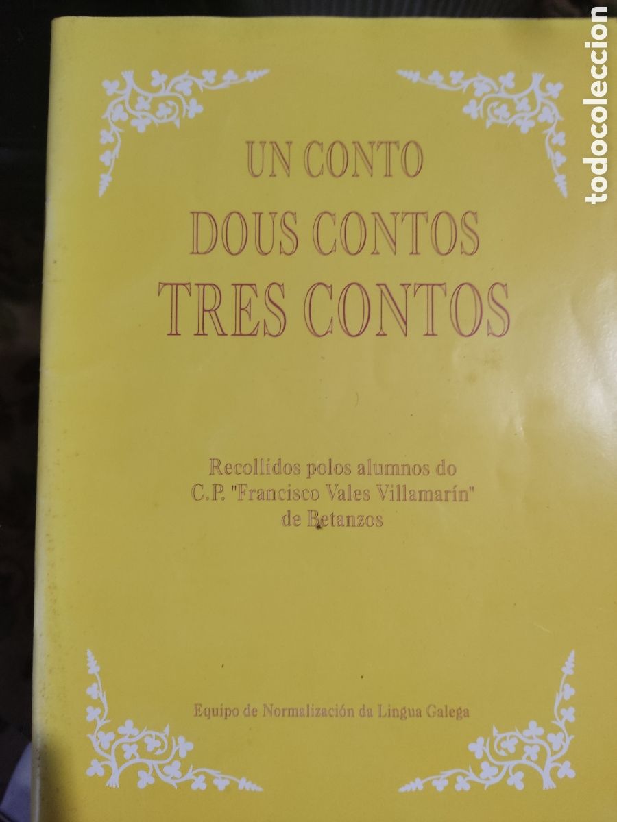 Libros nuevos de relatos y cuentos: Un conto dous contos tres contos