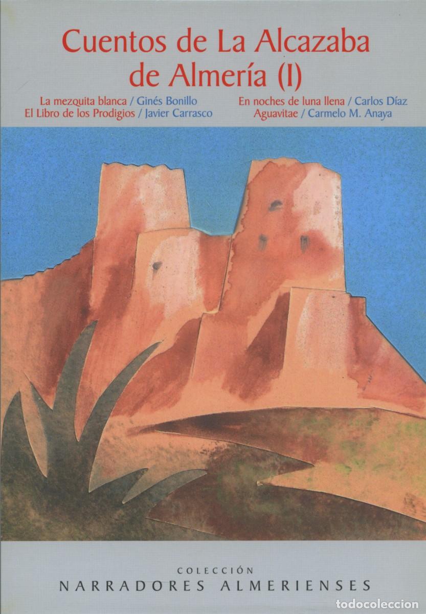 Libros nuevos de relatos y cuentos: CUENTOS DE LA ALCAZABA DE ALMER&Iacute;A I, E.D. ARR&Aacute;EZ EDITORES, AUTOR: D.RECHE, H. RIOS DE UTRILLA,
